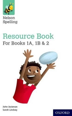 Nelson Spelling Resources and Assessment Book (Reception-Year 2/P1-3) book