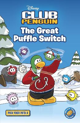 Club Penguin Pick Your Path 4: The Great Puffle Switch book