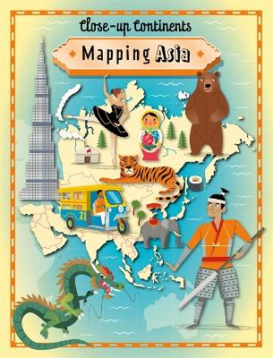 Close-up Continents: Mapping Asia book