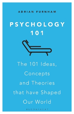Psychology 101: The 101 Ideas, Concepts and Theories that Have Shaped Our World book