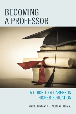 Becoming a Professor by Marie K Iding