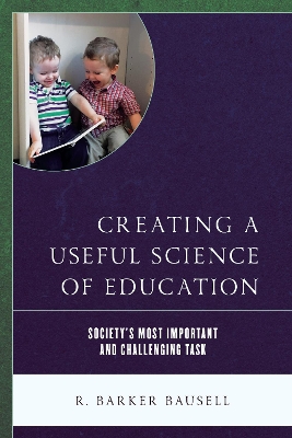 Creating a Useful Science of Education book