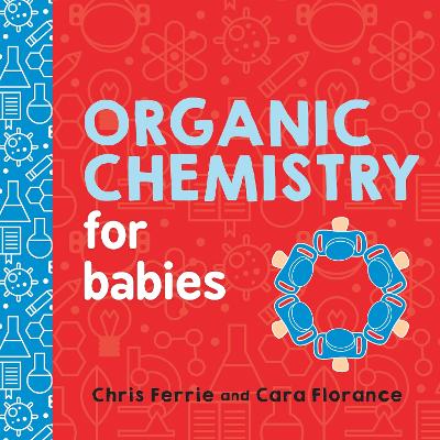 Organic Chemistry for Babies book