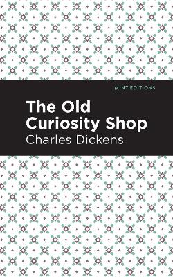 The Old Curiosity Shop by Charles Dickens