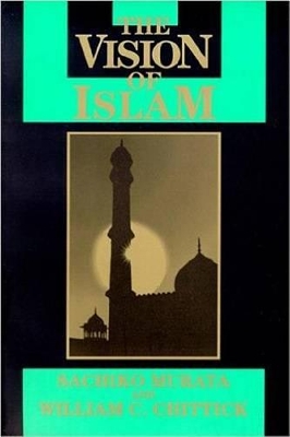 The Vision of Islam by Sachiko Murata