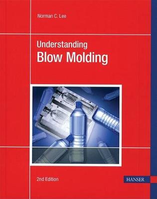 Understanding Blow Molding 2e book