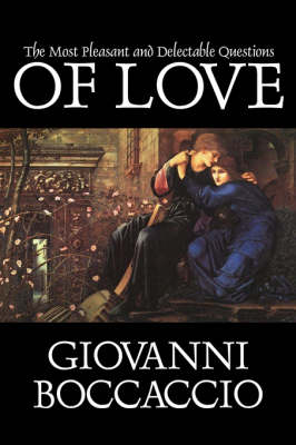 The Most Pleasant and Delectable Questions of Love by Giovanni Boccaccio
