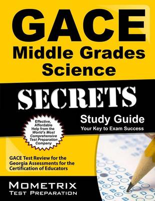 Gace Middle Grades Science Secrets Study Guide book