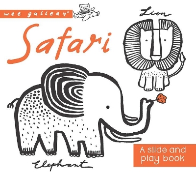 Safari: A Slide and Play Book by Surya Sajnani