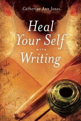 Heal Your Self with Writing book