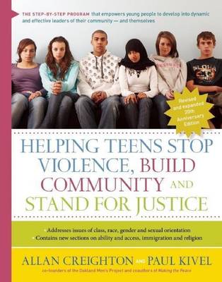 Helping Teens Stop Violence, Build Community, and Stand for Justice by Allan Creighton