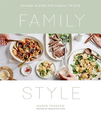 Family Style: Shared Plates for Casual Feasts book