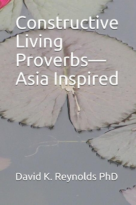 Constructive Living Proverbs-Asia Inspired book