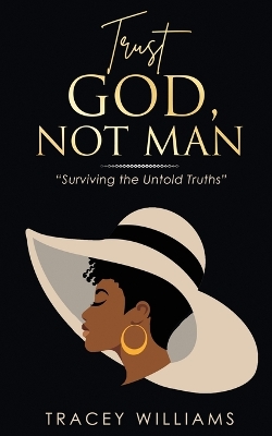 Trust God, Not Man! book