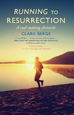 Running to Resurrection: A soul-making chronicle book