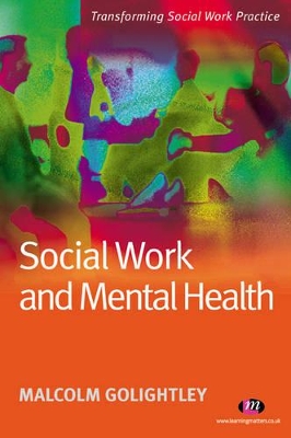Social Work and Mental Health by Malcolm Golightley