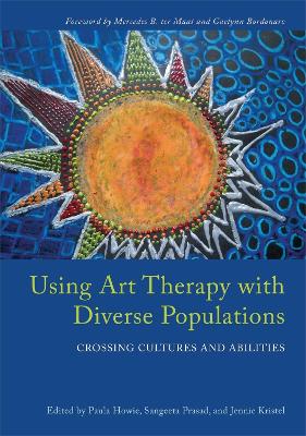 Using Art Therapy with Diverse Populations book