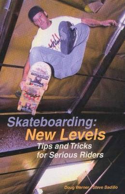 Skateboarding: New Levels book