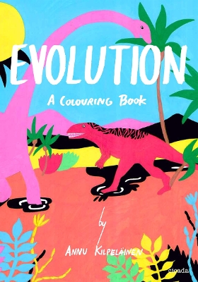 Evolution: A Colouring Book book