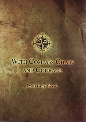 With Compass, Chain and Courage book