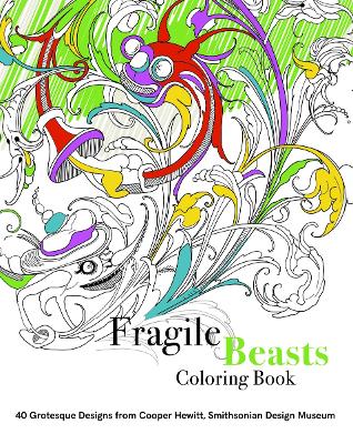 Fragile Beasts Colouring Book: 40 Grotesque Designs from Cooper H book