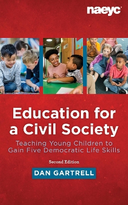 Education for a Civil Society: Teaching for Five Democratic Life Skills, Revised Edition book