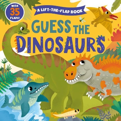 Guess the Dinosaurs (Clever Hide and Seek) book