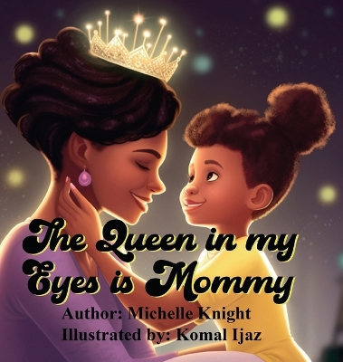 The Queen in my Eyes is Mommy book