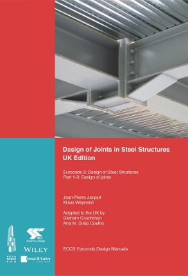 Design of Joints in Steel Structures by ECCS - European Convention for Constructional Steelwork