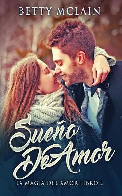 Sueño De Amor by Betty McLain