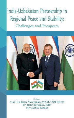 India - Uzbekistan Partnership in Regional Peace and Stability: Challenges and Prospects book