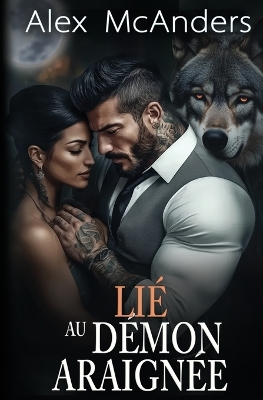 Lié au Démon Araignée: Romance paranormale sombre sur la mafia book