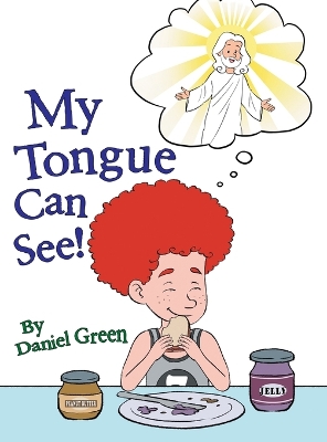 My Tongue Can See!: Venture Together with Daring Danny and Dash in 