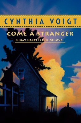 Come A Stranger by Cynthia Voigt