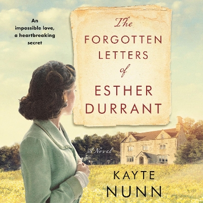 The Forgotten Letters of Esther Durrant: A Novel by Arianwen Parkes-Lockwood