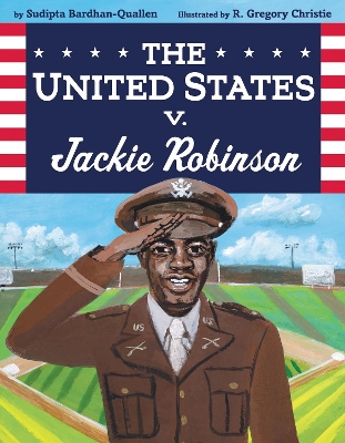 The The United States v. Jackie Robinson by Sudipta Bardhan-Quallen