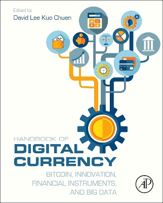 Handbook of Digital Currency by David Lee Kuo Chuen