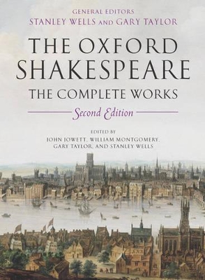 William Shakespeare: The Complete Works by Stanley Wells