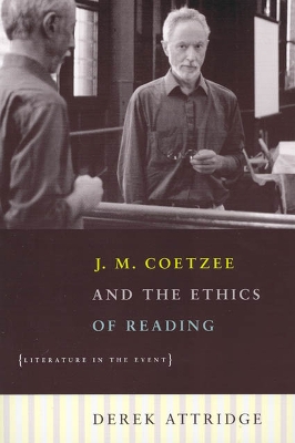 J.M.Coetzee and the Ethics of Reading book