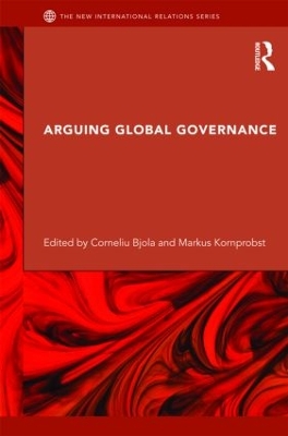 Arguing Global Governance by Corneliu Bjola