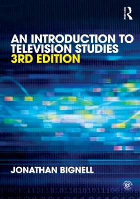 Introduction to Television Studies by Jonathan Bignell