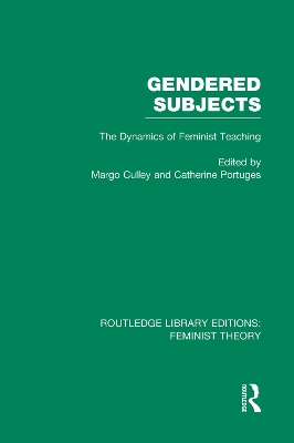 Gendered Subjects (RLE Feminist Theory) by Catherine Portuges