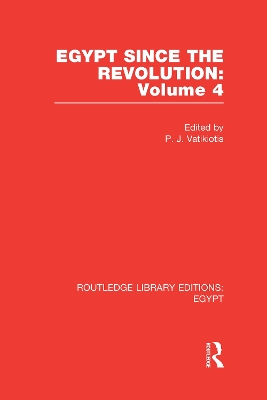 Egypt Since the Revolution by P.J. Vatikiotis