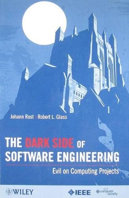 Dark Side of Software Engineering by Johann Rost