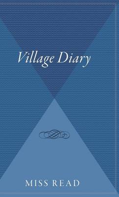 Village Diary by Miss Read