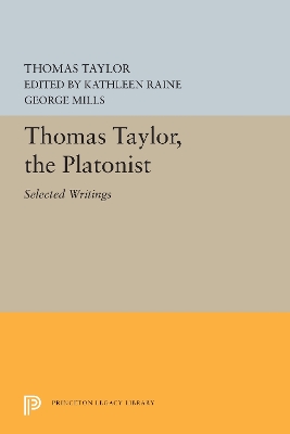 Thomas Taylor, the Platonist: Selected Writings book