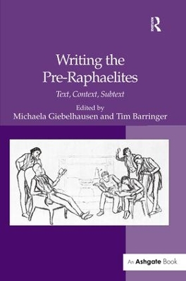 Writing the Pre-Raphaelites by Michaela Giebelhausen