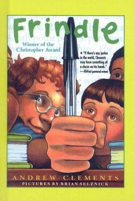 Frindle by Andrew Clements