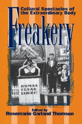 Freakery by Rosemarie Garland-Thomson