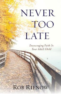 Never Too Late book